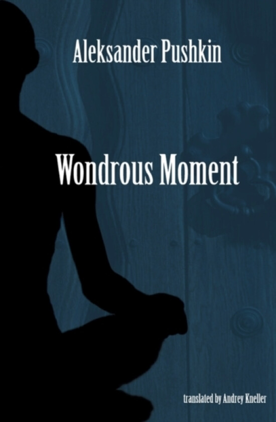 Wondrous Moment av Alexander Pushkin (Paperback)