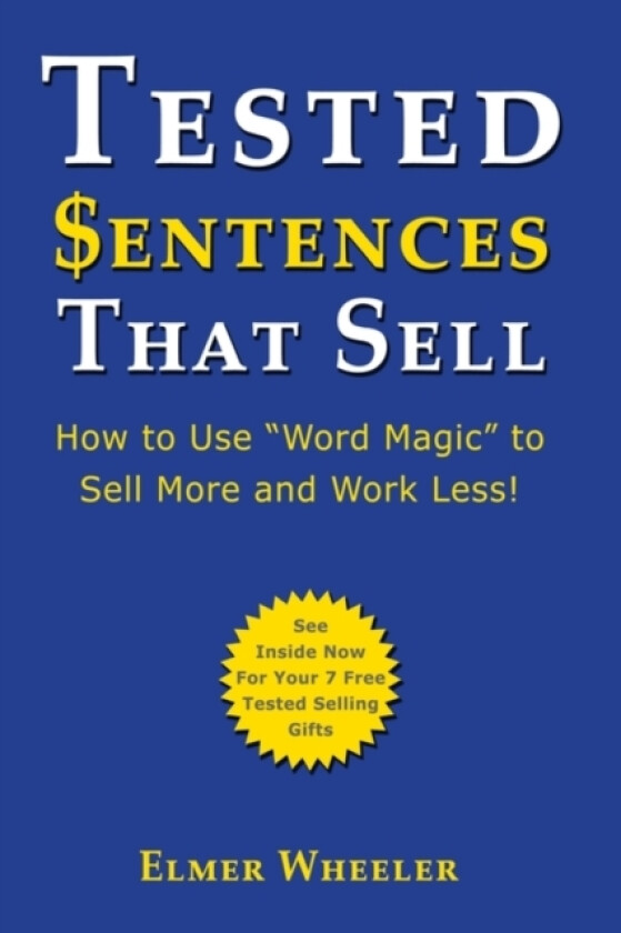Tested Sentences That Sell av Wheeler Elmer Wheeler (Paperback)