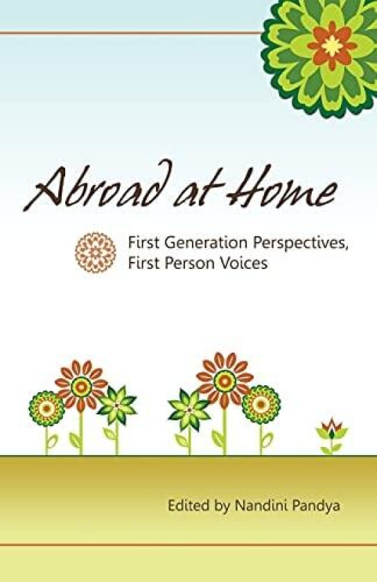 Abroad at Home av Nandini Pandya (Paperback)