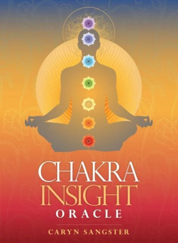 Chakra Insight Oracle av Caryn (Caryn Sangster) Sangster
