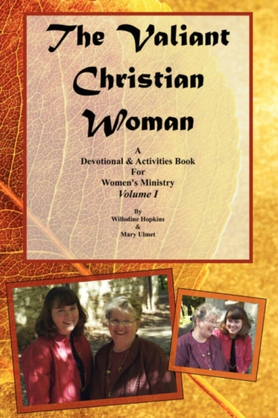 The Valiant Christian Woman av Mary Ulmet, Willodine Hopkins (Paperback)