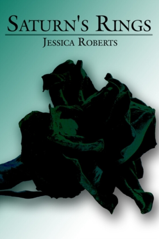 Saturn's Rings av Jessica Roberts (Paperback)