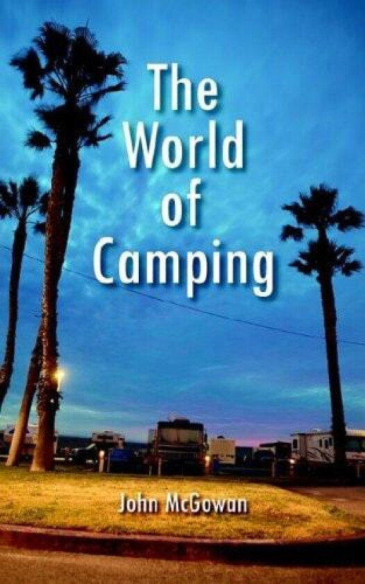 The World of Camping av Theresa Staiano (Paperback)