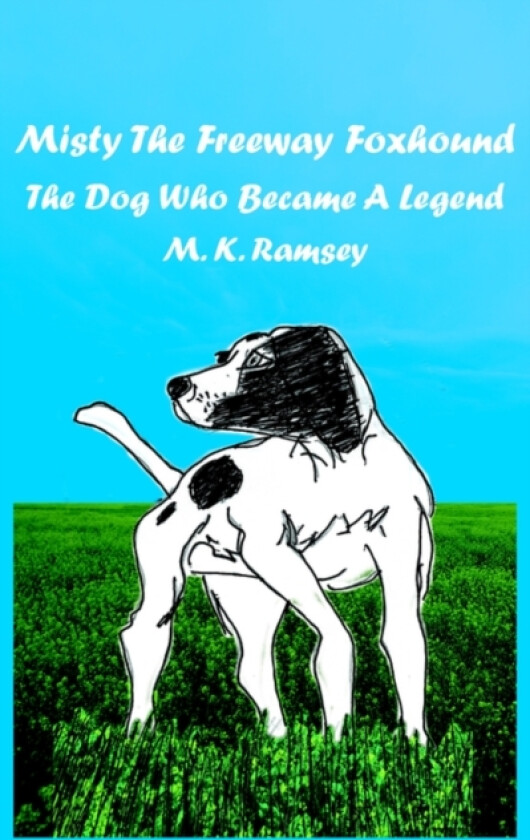 Misty The Freeway Foxhound av M.K. Ramsey (Paperback)