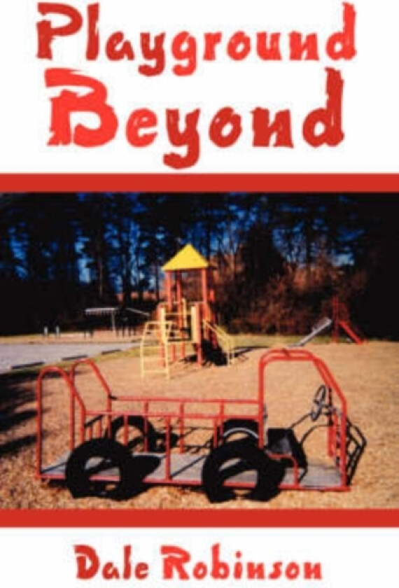 Playground Beyond av Dale Robinson (Paperback)
