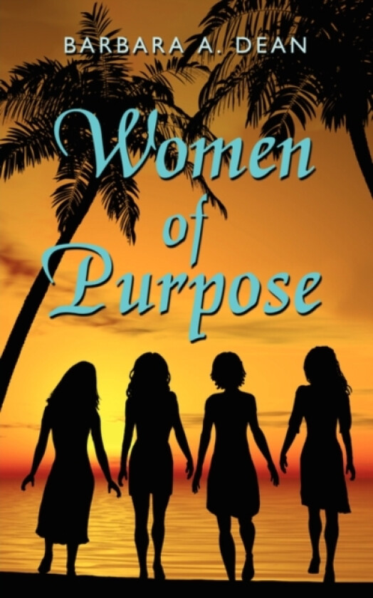 Women of Purpose av Barbara A Dean (Paperback)