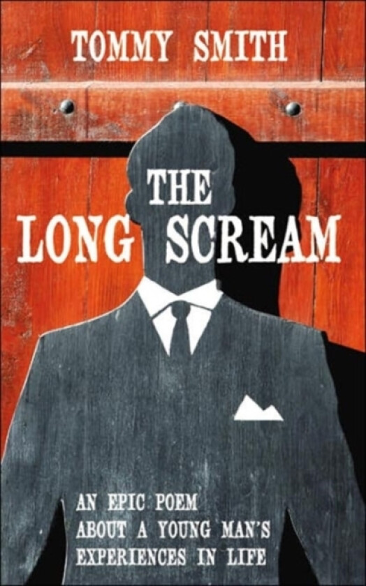 The Long Scream av TOMMY SMITH (Paperback)