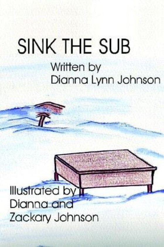 Sink the Sub av Dianna Johnson (Paperback)