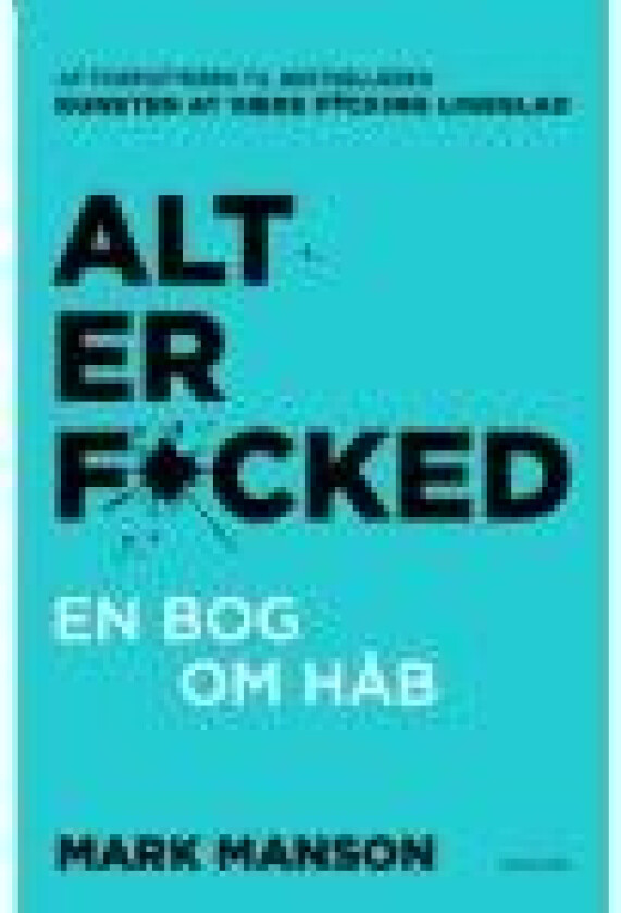Alt er fucked Mark Manson Språk: Dansk