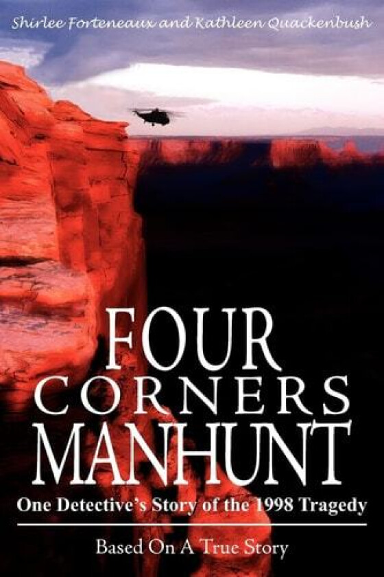 Four Corners Manhunt av Shirlee Forteneaux, Kathleen Quackenbush (Paperback)