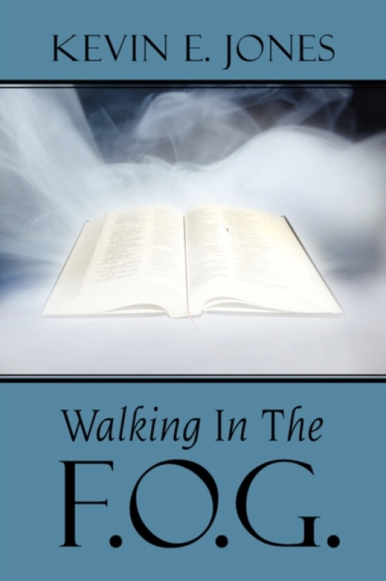 Walking In The F.O.G. av Kevin E. Jones (Paperback)