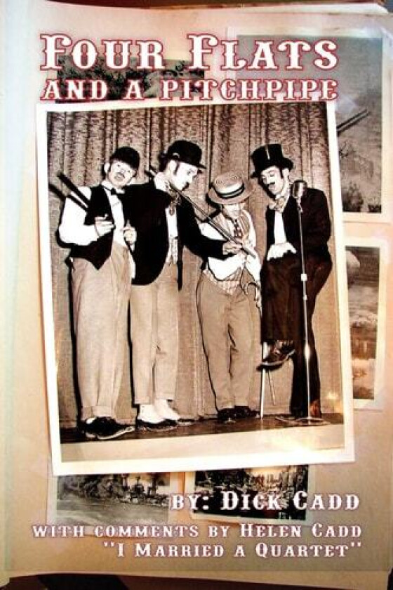 Four Flats and a Pitch Pipe av Dick Cadd (Paperback)