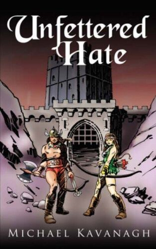 Unfettered Hate av Michael Kavanagh (Paperback)
