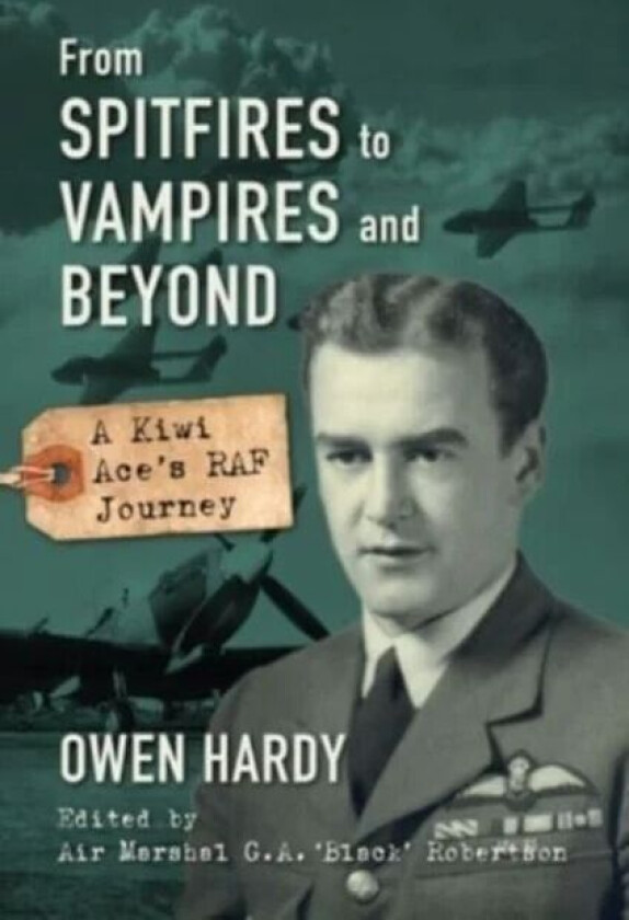 From Spitfires to Vampires and Beyond av Owen Hardy