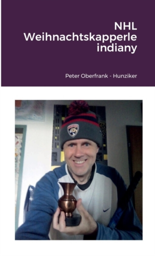 NHL Weihnachtskapperle indiany av Peter Oberfrank - Hunziker (Paperback)