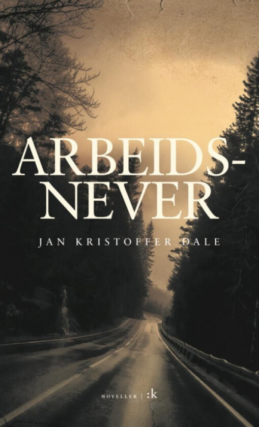 Arbeidsnever av Jan Kristoffer Dale