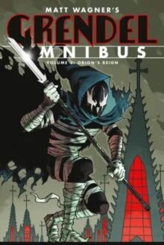 Grendel Omnibus Volume 3: Orion's Reign (second Edition) av Matt Wagner, Tim Sale