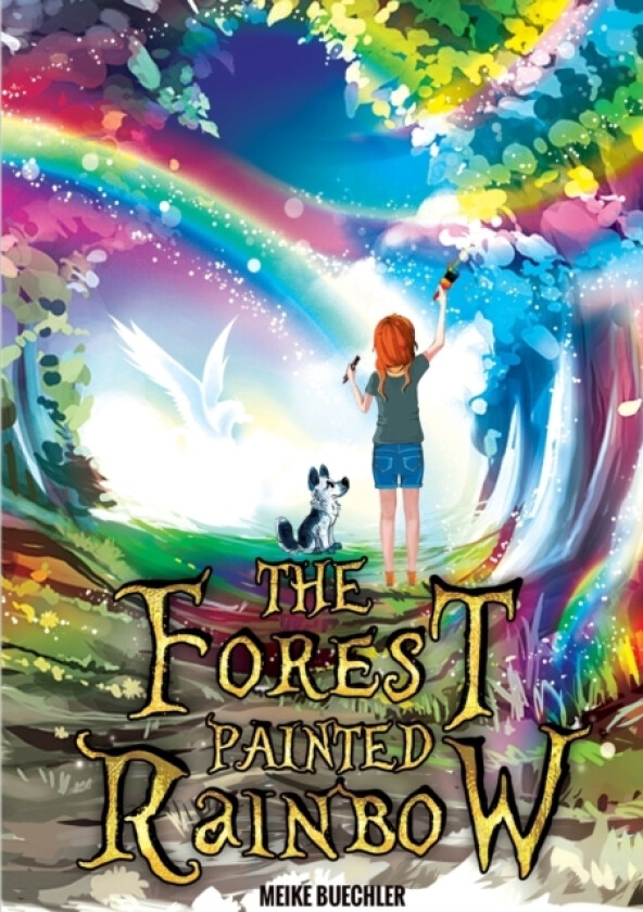 The Forest Painted Rainbow av Meike Buechler (Paperback)