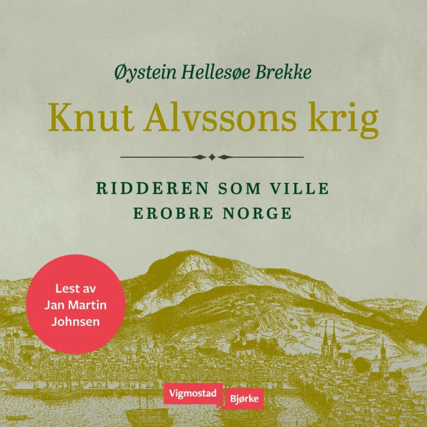 Knut Alvssons krig av Øystein Hellesøe Brekke