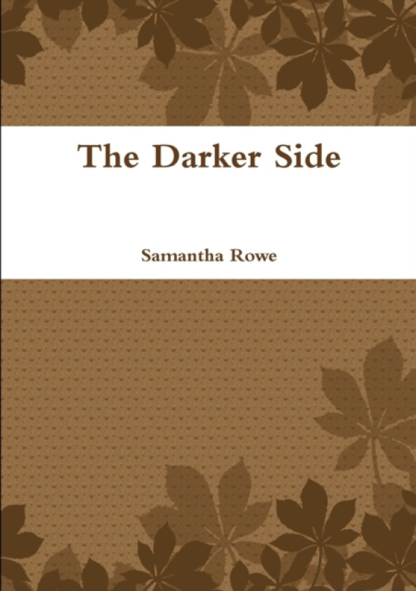 The Darker Side av Samantha Rowe (Paperback)