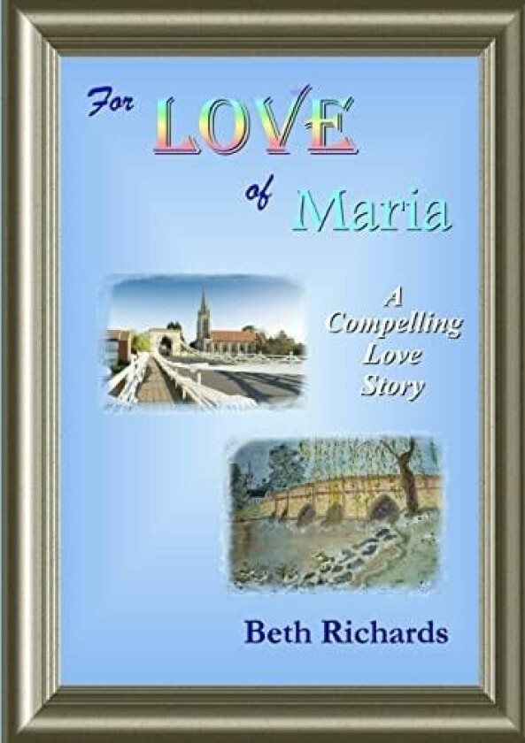 For LOVE of Maria av Beth Richards (Paperback)
