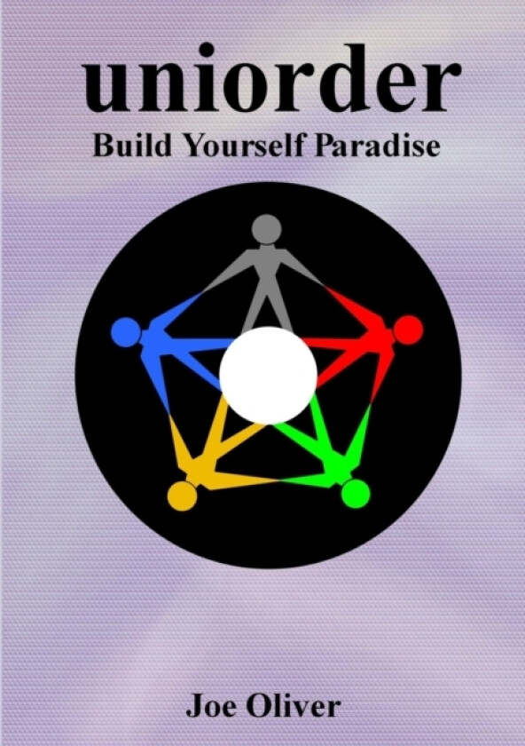 Uniorder #3 - Build Yourself Paradise av Joe Oliver (Paperback)