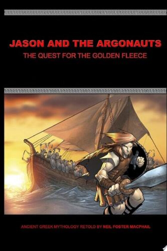 Jason and the Argonauts av Neil Foster MacPhail (Paperback)