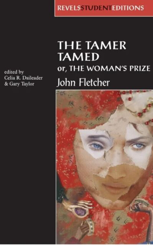 The Tamer Tamed; or, the Woman's Prize av Celia Daileader, Gary Taylor