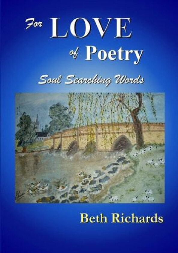 For LOVE of Poetry av Beth Richards (Paperback)