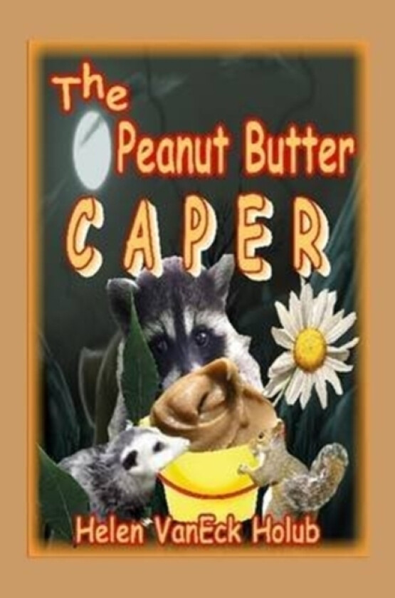 The Peanut Butter Caper av Helen VanEck Holub (Paperback)