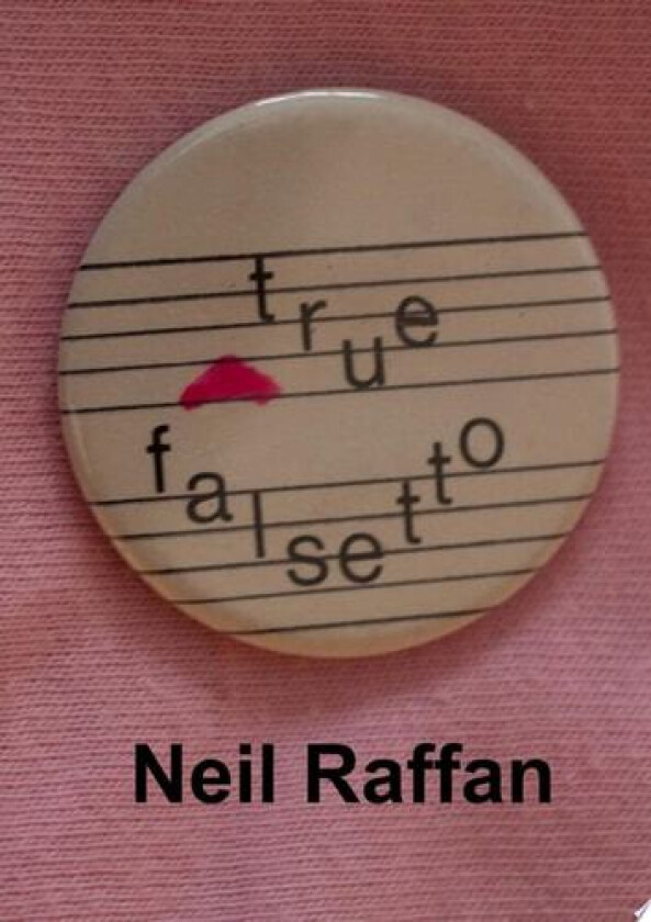 True Falsetto av Neil Raffan (Paperback)