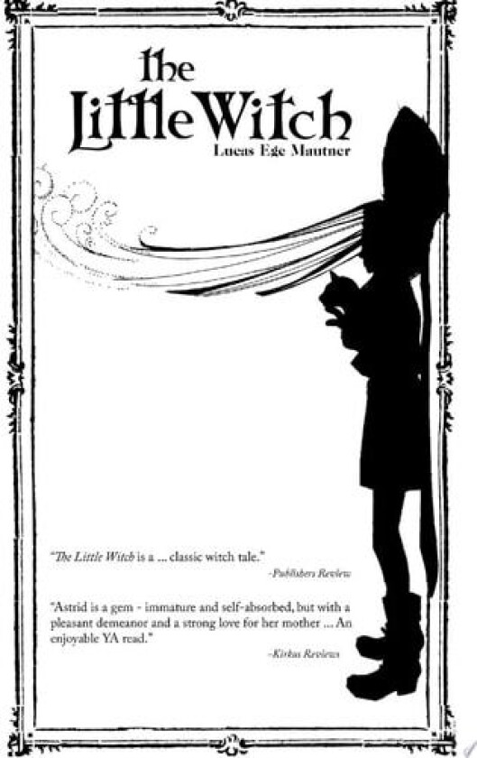 The Little Witch av Lucas Ege Mautner (Paperback)