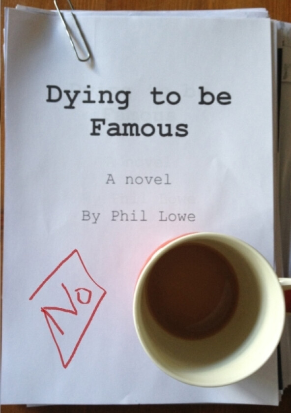 Dying to be Famous av Phil Lowe (Paperback)