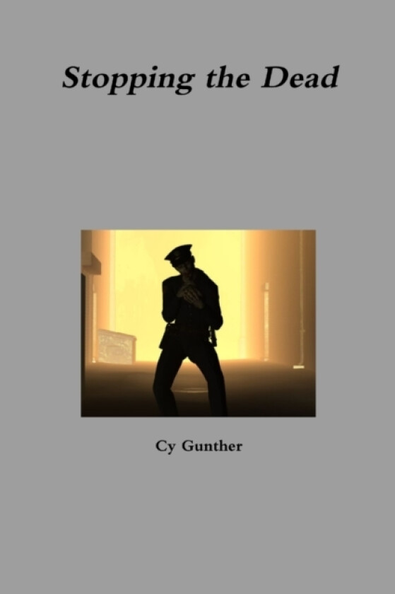 Stopping the Dead av Cy Gunther (Paperback)