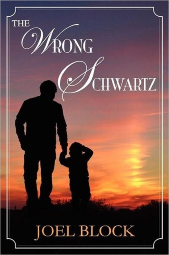 The Wrong Schwartz av Joel Block (Paperback)