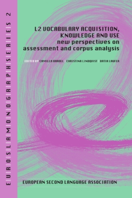 L2 Vocabulary Acquisition, Knowledge and Use av Camilla Bardel, Christina Lindqvist, Batia Laufer (Paperback)