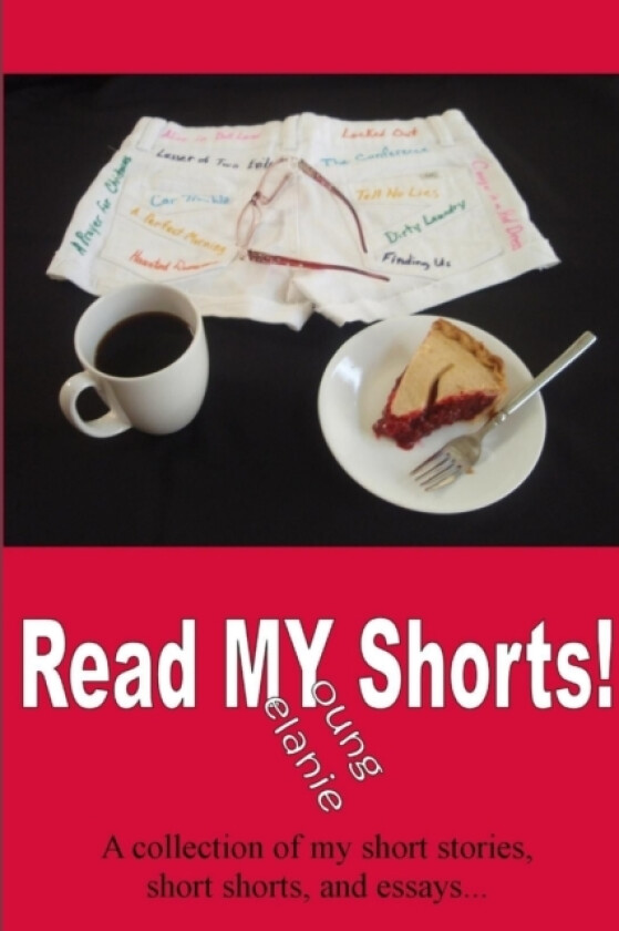 Read MY Shorts! av Melanie Young (Paperback)