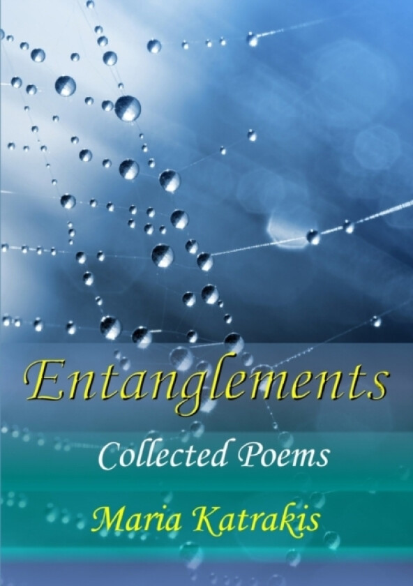 Entanglements av Maria Katrakis (Paperback)