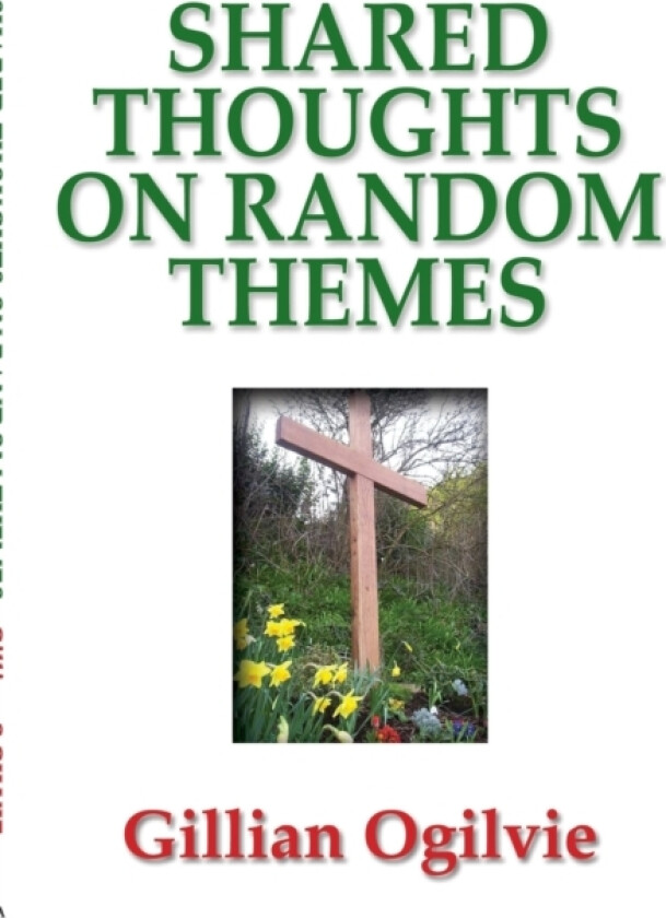 Shared Thoughts on Random Subjects av Gillian Ogilvie (Paperback)