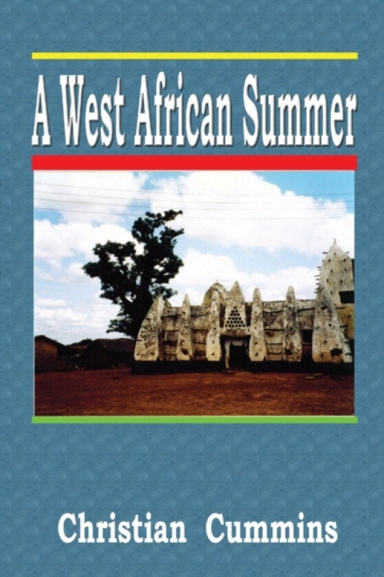 A West African Summer av Christian Cummins (Paperback)
