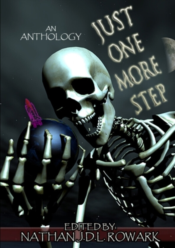 Just One More Step av Nathan J.D.L. Rowark (Paperback)