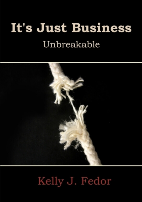 It's Just Business av Kelly Fedor (Paperback)