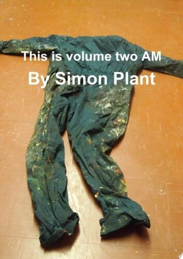 This is volume two AM av Simon Plant (Paperback)