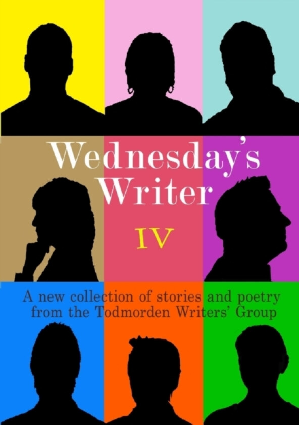 Wednesday's Writer 4 av Wednesday's Writers (Paperback)
