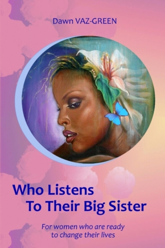 Who ListensTo Their Big Sister av Dawn Vaz-Green (Paperback)