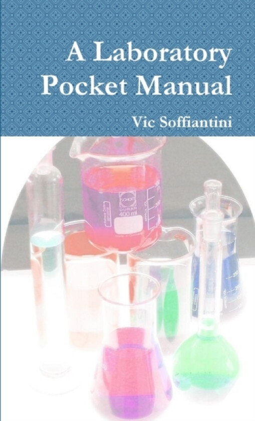 A Laboratory Pocket Manual av Vic Soffiantini (Paperback)