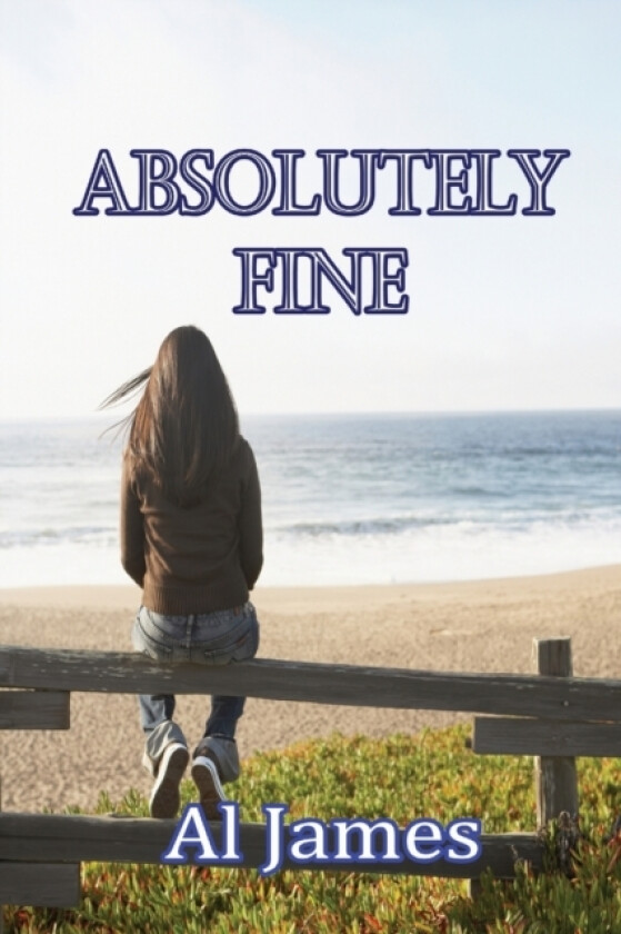 Absolutely Fine av Al James (Paperback)
