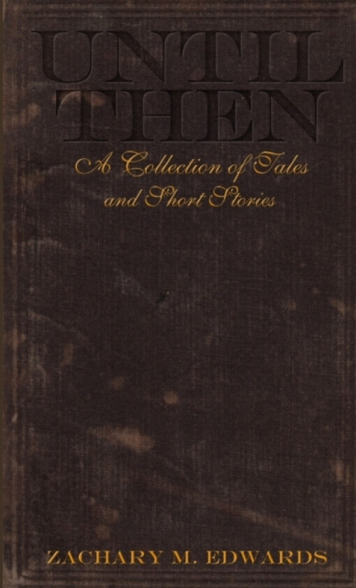 Until Then av Zach Edwards (Paperback)