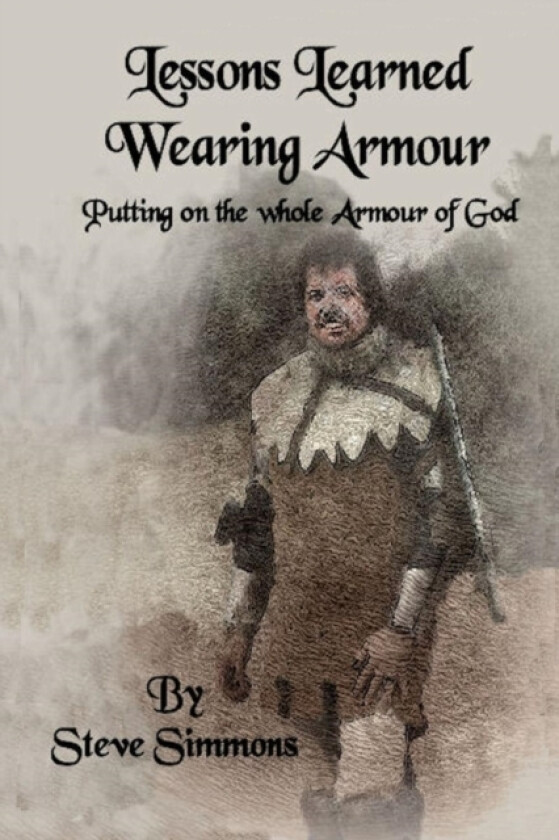 Lessons Learned Wearing Armour av Steve Simmons (Paperback)