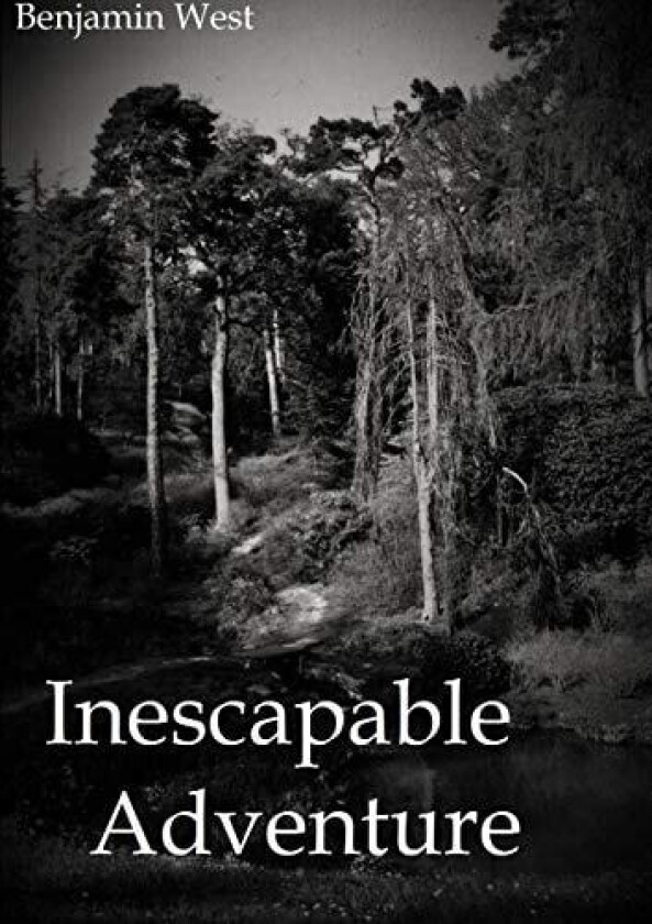 Inescapable Adventure av Benjamin West (Paperback)